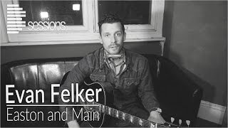 Evan Felker (Turnpike Troubadours) - &#39;Easton and Main&#39; Live solo backstage performance (Bsession)