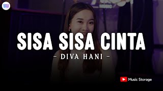 Download lagu Diva Hani - Sisa Sisa Cinta (Lirik Lagu) | Cinta Yang Dulu Pernah Bersemi mp3 Download lagu Diva Hani - Sisa Sisa Cinta (Lirik Lagu) | Cinta Yang Dulu Pernah Bersemi mp3