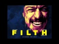 FILTH OST - Clint Mansell & Eliot Paulina Sumner ...