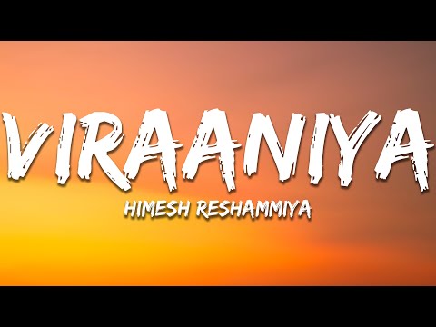 Viraaniya - Himesh Reshammiya (Lyrics) | 7clouds Hindi