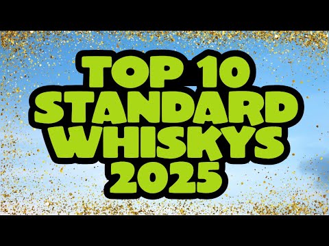 Best Standard Whisky 2025 - The Top 10 - The Friendly Mr. Z Award 2025 - The Year in Review
