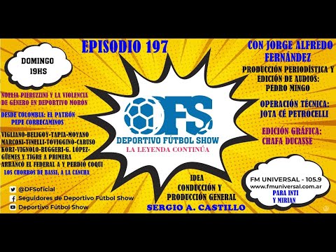 Deportivo Fútbol Show, La Leyenda Continúa Episodio 197