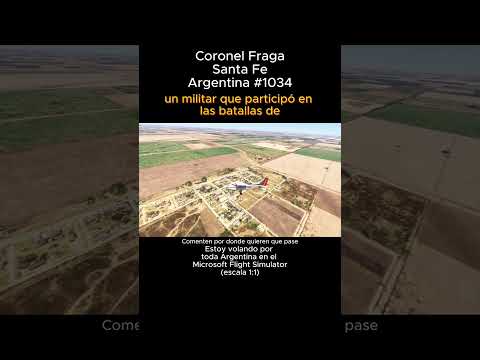 Coronel Fraga, Santa Fe desde el Microsoft Flight Simulator #coronelfraga #santafe #msfs #joaha45