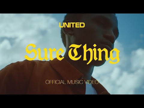 Sure Thing (Official Music Video) - Hillsong UNITED