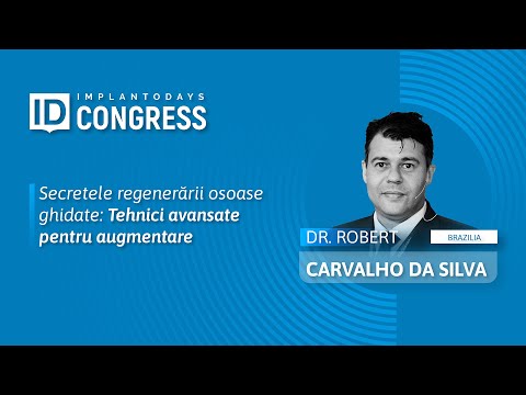 Dr. Robert Carvalho da Silva | Mesaj pentru Congresul ImplantoDays 2024
