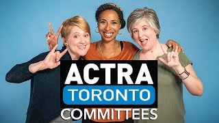 ACTRA Toronto: We&#39;ve got a committee for you!