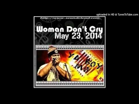 Ya Boy Mo - Woman Don't Cry (Single)