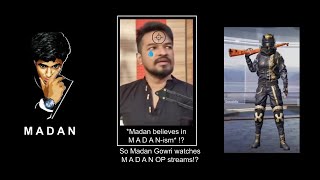 Madan Gowri watches Madan OP Live Streams!?  Madan
