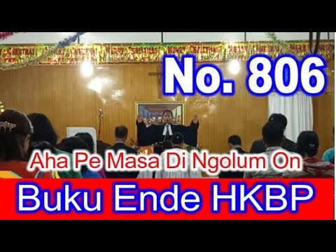 Live... Buku Ende HKBP No. 806 : 1-3  AHA PE MASA DI NGOLUM ON | Rogate Music Rohani