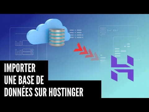 Importer une base de données sur Hostinger