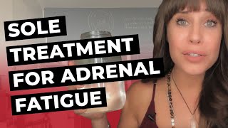 Sole Treatment For Adrenal Fatigue