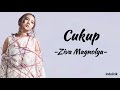 Cukup - Ziva Magnolya | Lirik Lagu