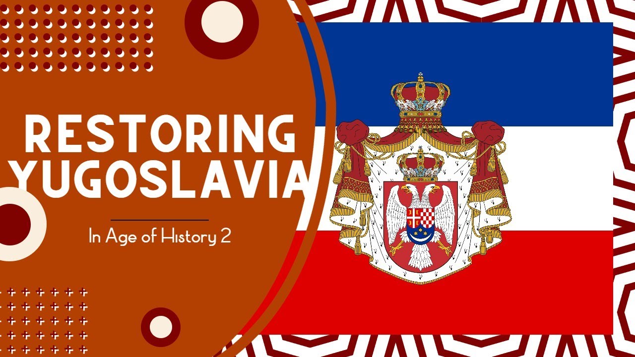 Restoring Yugoslavia in AOH 2