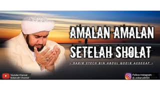 Download lagu Amalan - Amalan Setelah Sholat ,, Habib Syech Bin Abdul Qodir Assegaf mp3 Download lagu Amalan - Amalan Setelah Sholat ,, Habib Syech Bin Abdul Qodir Assegaf mp3