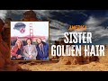 America - Sister Golden Hair | Lyrics