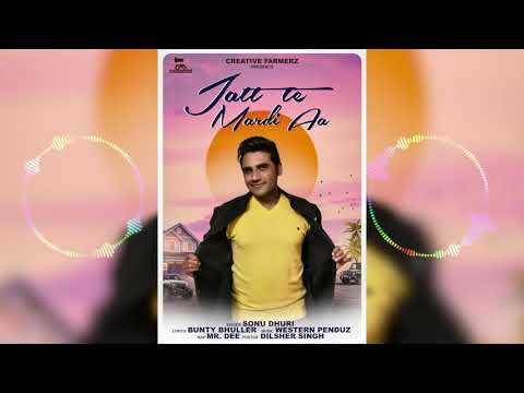 Jatt Te Mardi Aa ||Sonu Dhuri ||Western Penduz|| ||Creative Farmerz||