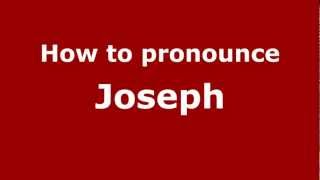 How to pronounce Joseph
