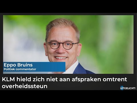 Uitgelicht! 02 juni 2023 - Eppo Bruins over KLM hield zich niet aan afspraken rondom overheidssteun