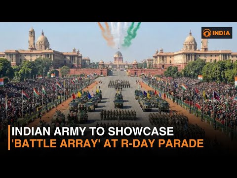 Indian Army to showcase 'Battle Array' at R-Day parade | DD India