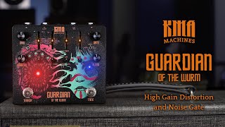 Video thumbnail for KMA Machines GUARDIAN of the WURM - High-Gain Distortion Pedal with built-in VCA Noise Gate by KMA Machines
