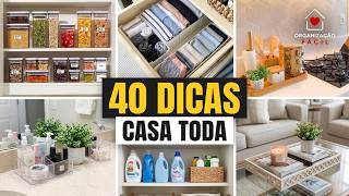 40 IDEIAS GENIAIS para Deixar sua CASA IMPECÁVEL