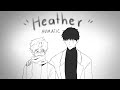 HEATHER (Conan Gray) Animatic