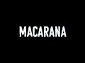 Hey MACARENA