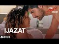 IJAZAT Full Song ONE NIGHT STAND Sunny Leone Tanuj Virwani Arijit Singh Meet Bros T Series