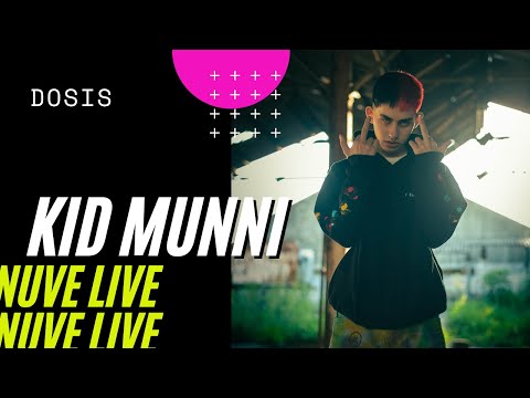 Kid Munni - Dosis (Nuve Live)
