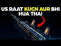 Unsolved Mysteries Of Titanic Shipwreck