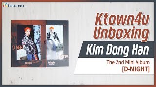 [Ktown4u Unboxing] KIM DONG HAN - 2nd Mini [D NIGHT] 김동한 언박싱