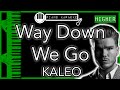 Way Down We Go (HIGHER +3) - Kaleo - Piano Karaoke Instrumental