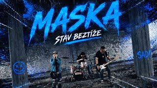Video Stav Beztíže - Maska (Official video)