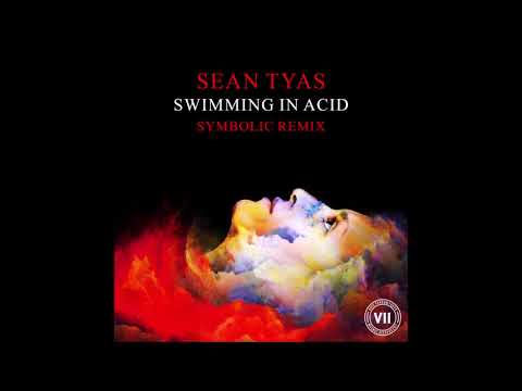 Sean Tyas - Swimming In Acid (Symbolic Remix)