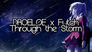 DROELOE x Fytch - Through The Storm (Lyric)