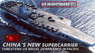 China's New SuperCarrier Threatens US Naval Dominance in Pacific !! U.S. nightmare !!