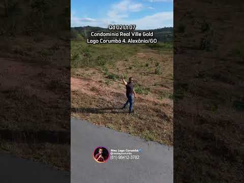 Qd 02 Lt 07 do Condomínio Real Ville Gold no Lago Corumbá em Alexânia/GO
