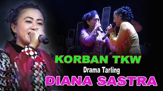 Download lagu KORBAN TKW DRAMA TARLING DIANA SASTRA mp3