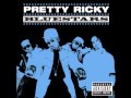 Pretty Ricky - Grill Em - Bluestars Track 09 (LYRICS)