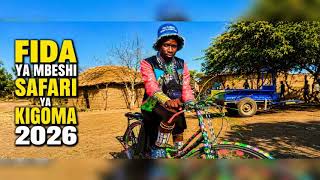 FIDA YA MBESHI SAFARI YA KIGOMA 2026 BY GAMBA NGUSSA MSAMBAZAJI 0653470802