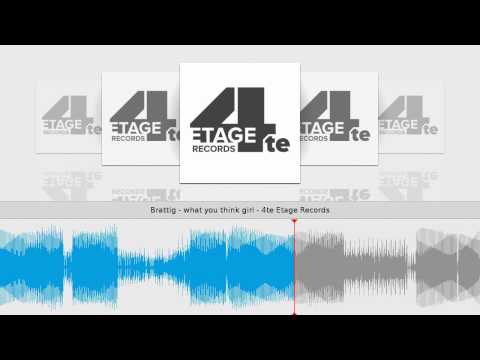 Brattig - what you think girl - 4te Etage Records