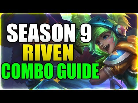 S9 ADVANCED RIVEN COMBO GUIDE - League of Legends