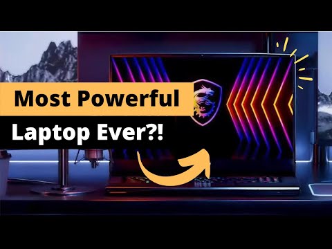 The Most Powerful Laptop You'll Ever Own!