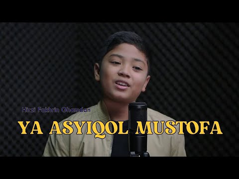 YA ASYIQOL MUSTOFA Cover by Hirzi Fakhrin Ghamdan