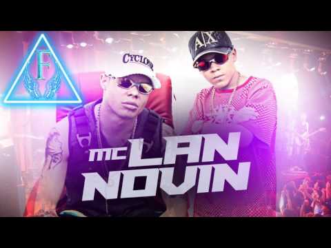 MC Novin e MC Lan - Bumbum Cano (DJ Douglinhas Mpc) Lançamento 2017