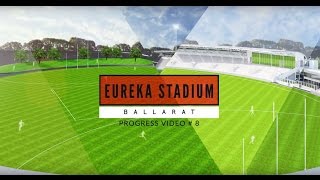 Eureka Stadium update video