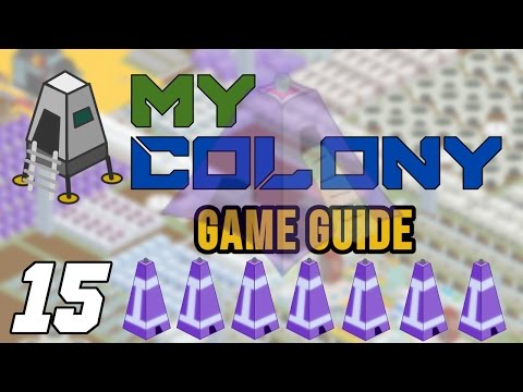My Colony Game Tips: Part 15 - All the Alien Technology