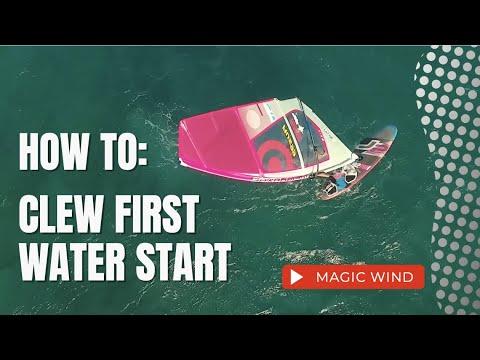 HOW TO: Clew first water start. Water start from the nose. Windsurfing tuition.