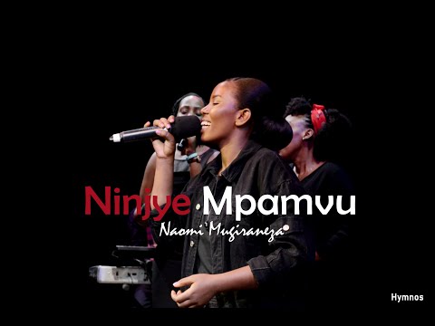 Hymnos 1 - Ninjye Mpamvu | Naomi Mugiraneza [ Live ]