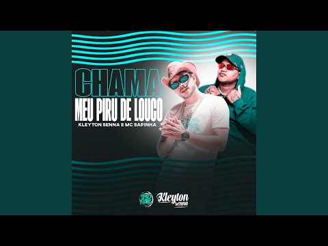 Chama o Meu Piru de Louco